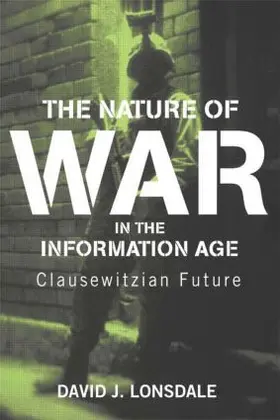 Lonsdale | The Nature of War in the Information Age | Buch | 978-0-7146-5546-8 | sack.de