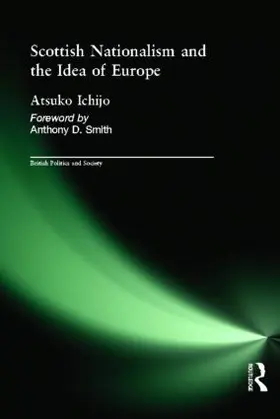 Ichijo |  Scottish Nationalism and the Idea of Europe | Buch |  Sack Fachmedien