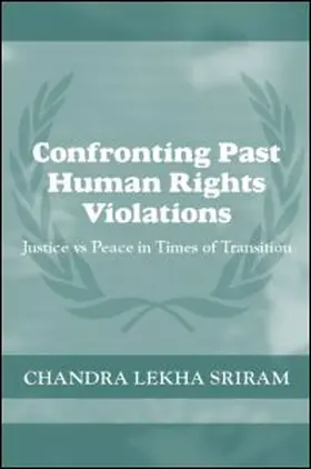 Sriram | Confronting Past Human Rights Violations | Buch | 978-0-7146-5599-4 | sack.de