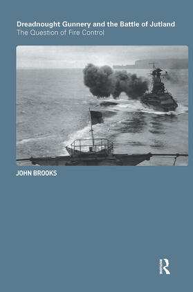 Brooks | Dreadnought Gunnery and the Battle of Jutland | Buch | 978-0-7146-5702-8 | sack.de