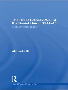 Hill |  The Great Patriotic War of the Soviet Union, 1941-45 | Buch |  Sack Fachmedien