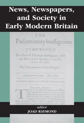 Raymond |  News, Newspapers and Society in Early Modern Britain | Buch |  Sack Fachmedien