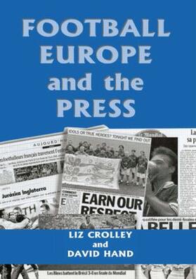 Crolley / Hand | Football, Europe and the Press | Buch | 978-0-7146-8017-0 | sack.de