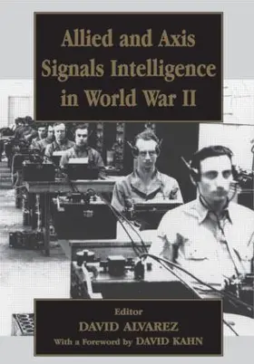 Alvarez |  Allied and Axis Signals Intelligence in World War II | Buch |  Sack Fachmedien