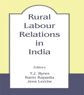 Byres / Kapadia / Lerche |  Rural Labour Relations in India | Buch |  Sack Fachmedien