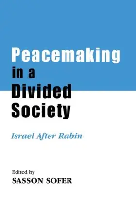Sofer |  Peacemaking in a Divided Society | Buch |  Sack Fachmedien