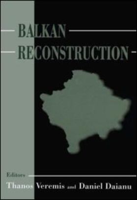 Daianu / Veremis | Balkan Reconstruction | Buch | 978-0-7146-8172-6 | sack.de