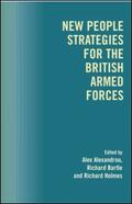 Alexandrou / Bartle / Holmes |  New People Strategies for the British Armed Forces | Buch |  Sack Fachmedien