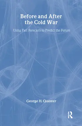 Quester |  Before and After the Cold War | Buch |  Sack Fachmedien