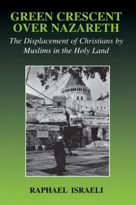 Israeli | Green Crescent Over Nazareth | Buch | 978-0-7146-8236-5 | sack.de