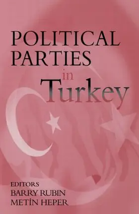 Rubin / Heper |  Political Parties in Turkey | Buch |  Sack Fachmedien
