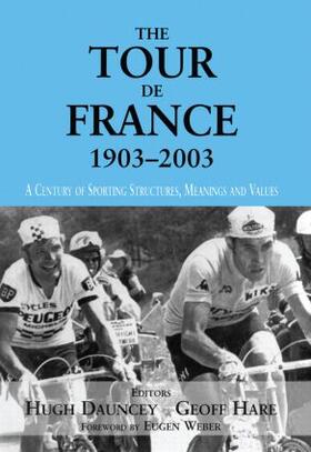 Dauncey / Hare | The Tour De France, 1903-2003 | Buch | 978-0-7146-8297-6 | sack.de