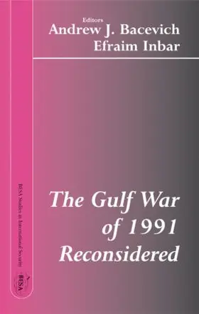 Bacevich / Inbar |  The Gulf War of 1991 Reconsidered | Buch |  Sack Fachmedien