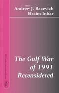 Bacevich / Inbar |  The Gulf War of 1991 Reconsidered | Buch |  Sack Fachmedien