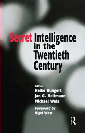 Bungert / Heitmann / Wala | Secret Intelligence in the Twentieth Century | Buch | 978-0-7146-8331-7 | sack.de