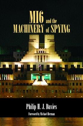 Davies |  MI6 and the Machinery of Spying | Buch |  Sack Fachmedien