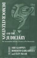 Gargarella / Gloppen / Skaar |  Democratization and the Judiciary | Buch |  Sack Fachmedien