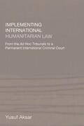 Aksar |  Implementing International Humanitarian Law | Buch |  Sack Fachmedien