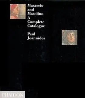 Joannides |  Masaccio and Masolino | Buch |  Sack Fachmedien