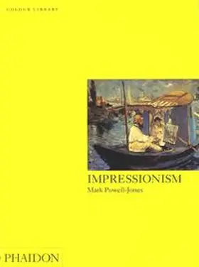 Powell-Jones / Cooper |  Impressionism: Colour Library | Buch |  Sack Fachmedien