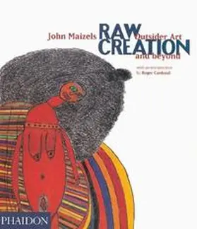 Maizels / Cardinal |  Raw Creation: Outsider Art & Beyond | Buch |  Sack Fachmedien