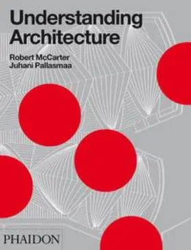 McCarter / Pallasmaa / Pallasma |  Understanding Architecture | Buch |  Sack Fachmedien