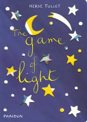 Tullet |  The Game of Light | Buch |  Sack Fachmedien