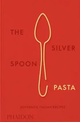  The Silver Spoon Pasta | Buch |  Sack Fachmedien