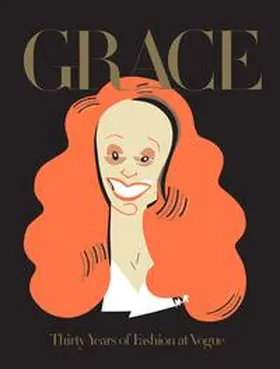Coddington |  Grace: Thirty Years of Fashion at Vogue | Buch |  Sack Fachmedien