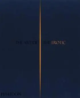 Editors |  The Art of the Erotic | Buch |  Sack Fachmedien