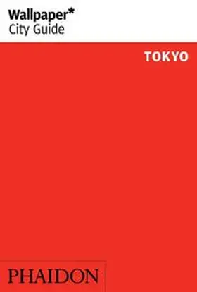 Wallpaper |  Wallpaper* City Guide Tokyo | Buch |  Sack Fachmedien