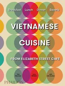 Moorman / McGuire / Turshen |  Vietnamese Cuisine from Elizabeth Street Café | Buch |  Sack Fachmedien