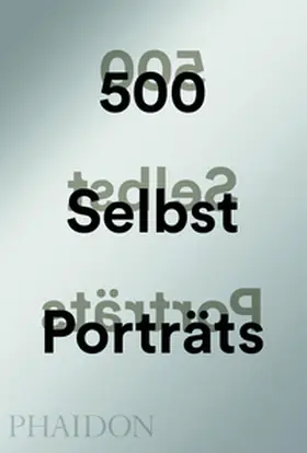  500 Selbstporträts | Buch |  Sack Fachmedien