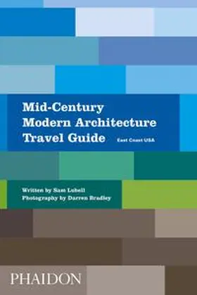 Lubell |  Mid-Century Modern Architecture Travel Guide | Buch |  Sack Fachmedien