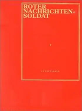  Roter Nachrichtensoldat | Buch |  Sack Fachmedien