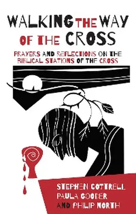 Cottrell / Gooder |  Walking the Way of the Cross | eBook | Sack Fachmedien