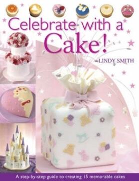 Smith |  Celebrate with a Cake | Buch |  Sack Fachmedien