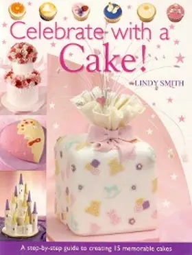 Smith |  Celebrate with a Cake! | eBook | Sack Fachmedien