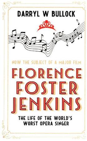 Bullock |  Florence Foster Jenkins | Buch |  Sack Fachmedien