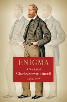 Bew |  Enigma A New Life of Charles Stewart Parnell | eBook | Sack Fachmedien