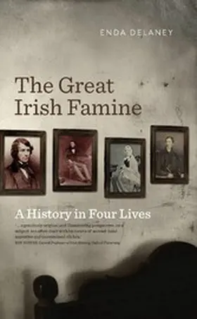Delaney |  The Great Irish Famine - A History in Four Lives | eBook | Sack Fachmedien