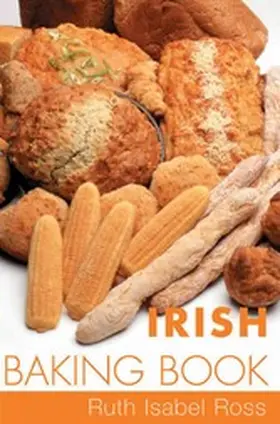Ross |  Irish Baking Book | eBook | Sack Fachmedien