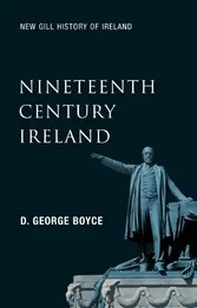 Boyce |  Nineteenth-Century Ireland (New Gill History of Ireland 5) | eBook | Sack Fachmedien