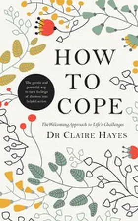 Hayes |  How to Cope - The Welcoming Approach to Life's Challenges | eBook | Sack Fachmedien
