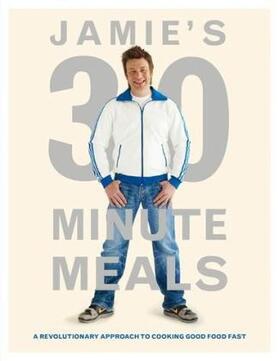 Oliver |  Jamie's 30 Minute Meals | Buch |  Sack Fachmedien