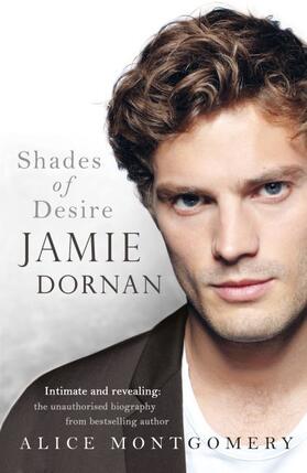 Montgomery |  Jamie Dornan: Shades of Desire | Buch |  Sack Fachmedien