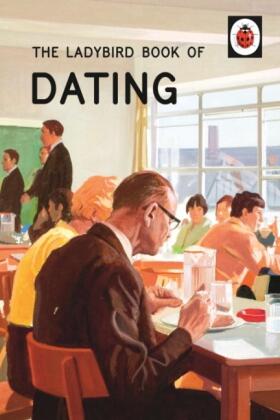 Hazeley / Morris |  The Ladybird Book of Dating | Buch |  Sack Fachmedien