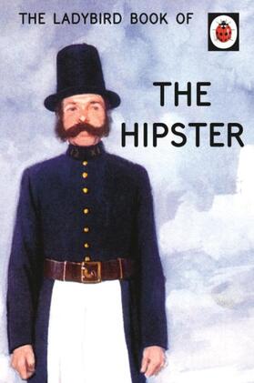 Morris / Hazeley | The Ladybird Book of the Hipster | Buch | 978-0-7181-8359-2 | sack.de