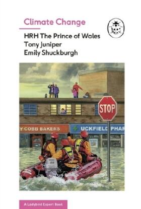 Shuckburgh / Prince Charles / Juniper |  Climate Change (A Ladybird Expert Book) | Buch |  Sack Fachmedien