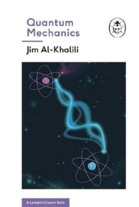 Al-Khalili |  Quantum Mechanics (A Ladybird Expert Book) | Buch |  Sack Fachmedien